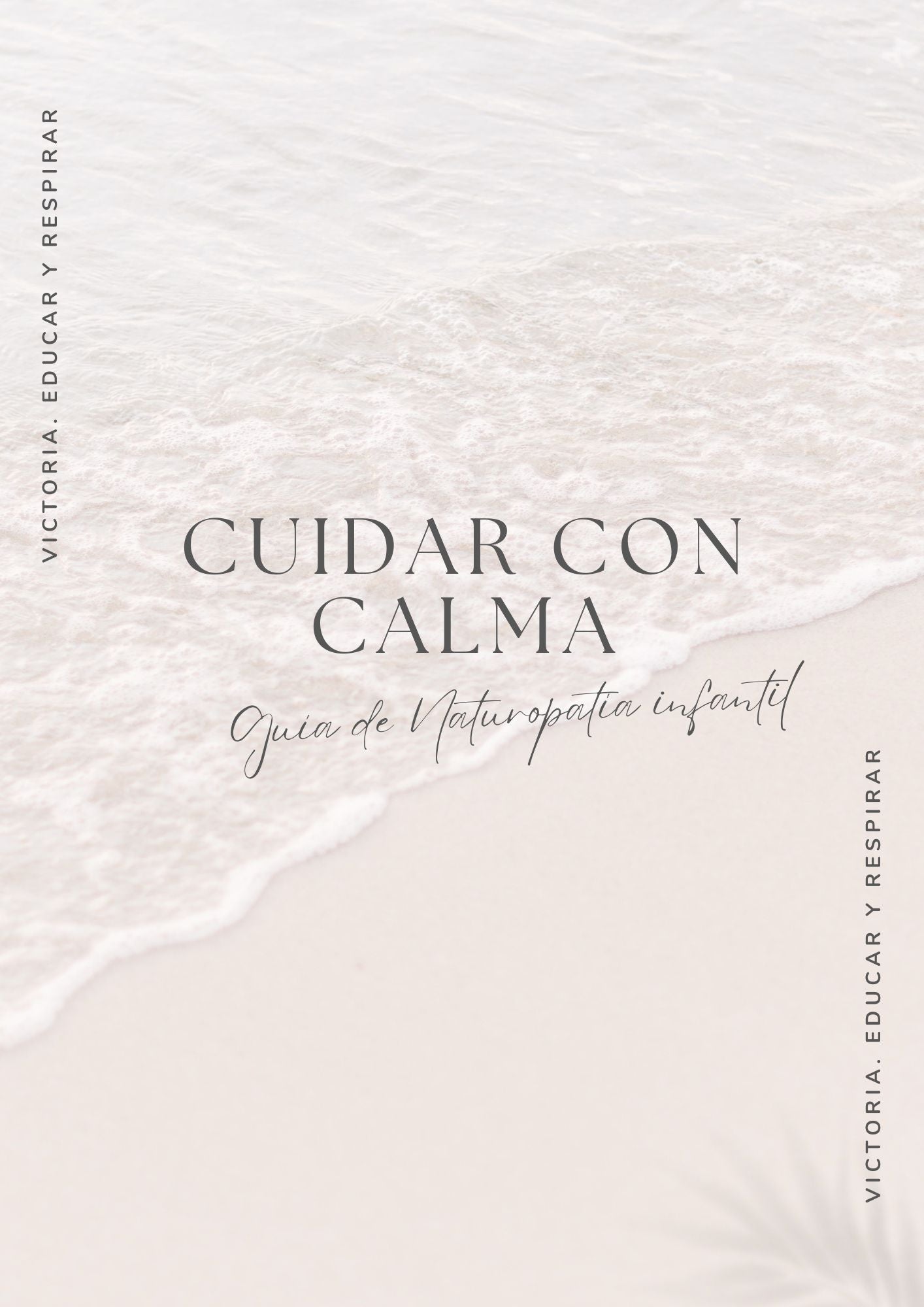 Cuidar con calma. Guía de naturopatía infantil